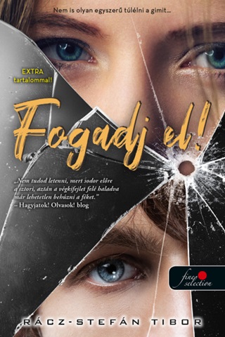 Fogadj El! - Harmadik, Kiegsztett Kiads(Kt Extra Novellval)