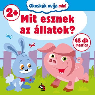 - - Mit Esznek Az llatok? (Okoskk Ovija Mini)