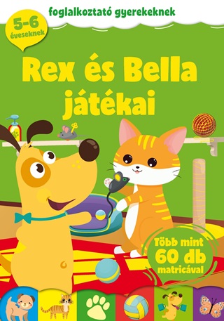  - Rex s Bella Jtkai - Foglalkoztat Gyerekeknek