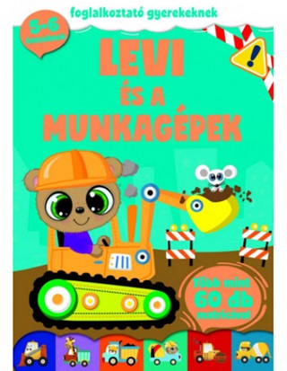 - - Levi s A Munkagpek - Foglalkoztat Gyerekeknek