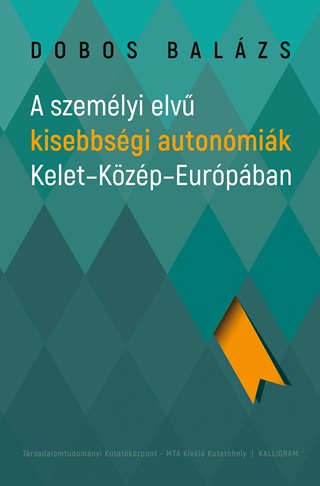 Dobos Balzs - A Szemlyi Elv Kisebbsgi Autonmik Kelet-Kzp-Eurpban