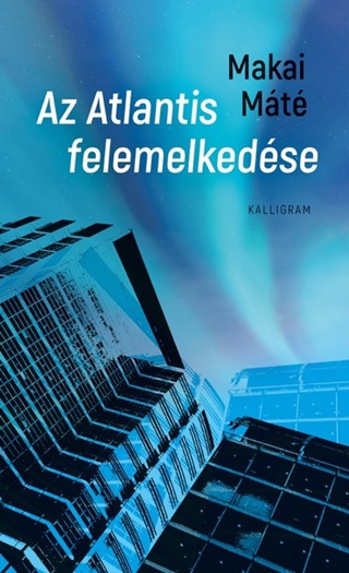 Makai Mt - Az Atlantis Felemelkedse