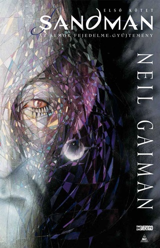 Neil Gaiman - Sandman - Az lmok Fejedelme-Gyjtemny - Els Ktet