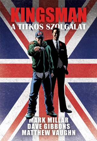 Mark - Gibbons Millar - Kingsman - A Titkos Szolglat