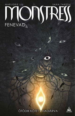 Marjorie Liu - Monstress - Hadirva (Fenevad 5.)