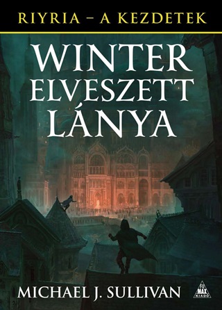 Michael J. Sullivan - Winter Elveszett Lnya