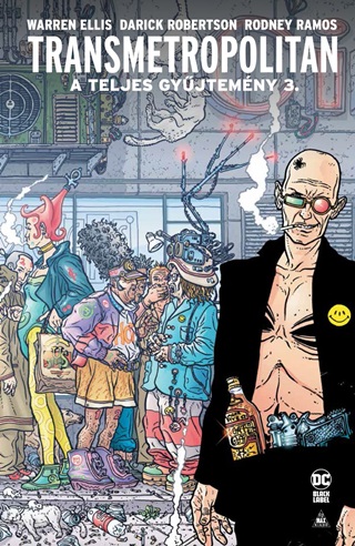  - Transmetropolitan - A Teljes Gyjtemny 3. (Kpregny)