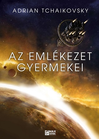 Adrian Tchaikovsky - Az Emlkezet Gyermekei