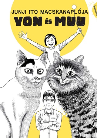 Junji Ito - Junji Ito Macskanaplja - Yon s Muu