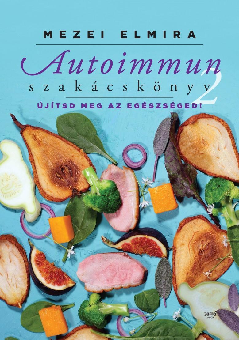 Mezei Elmira - Autoimmun Szakcsknyv 2.