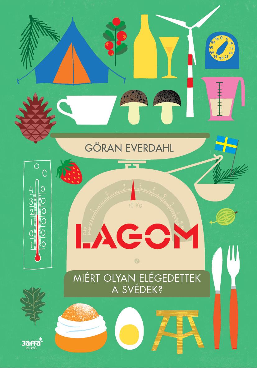 Lagom - Mirt Olyan Elgedettek A Svdek?