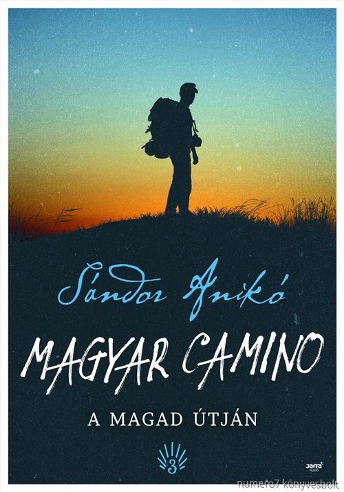 Magyar Camino - A Magad tjn