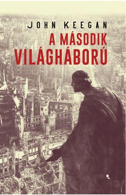 John Keegan - A Msodik Vilghbor - Harmadik, Javtott Kiads