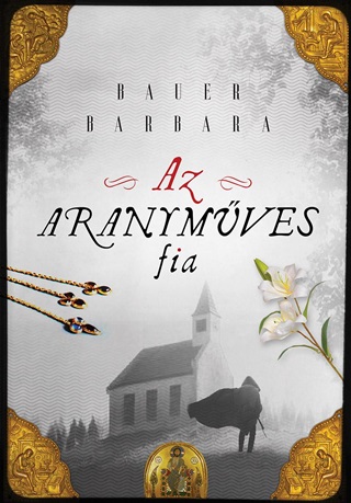 Bauer Barbara - Az Aranymves Fia