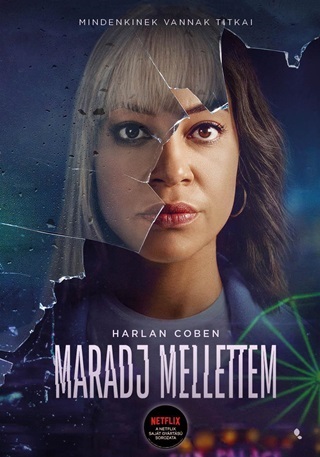 Harlan Coben - Maradj Mellettem (Netflix)