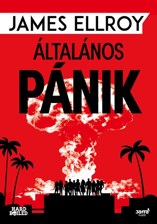 James Ellroy - ltalnos Pnik