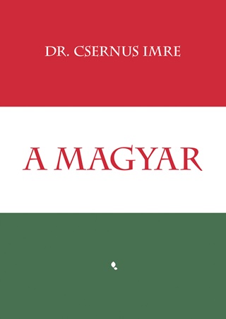 Csernus Imre Dr. - A Magyar