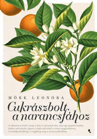 Mrk Leonra - Cukrszbolt A Narancsfhoz