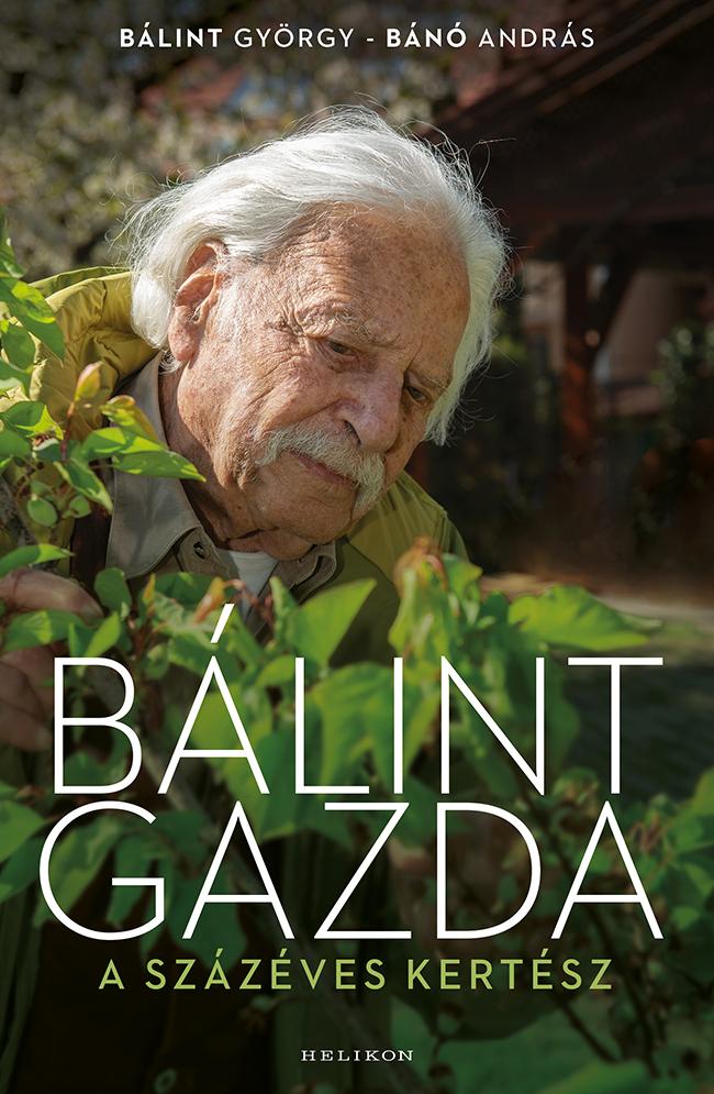Blint Gyrgy - Bn Andrs - Blint Gazda - A Szzves Kertsz