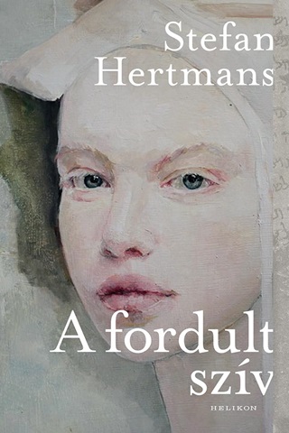 Stefan Hertmans - A Fordult Szv