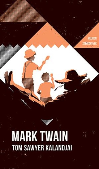 Mark Twain - Tom Sawyer Kalandjai - Helikon Zsebknyvek -