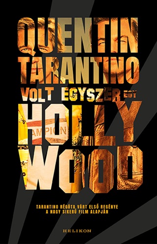 Quentin Tarantino - Volt Egyszer Egy Hollywood