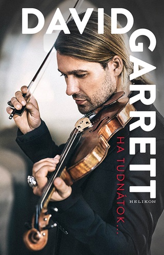 David Garrett - Ha Tudntok