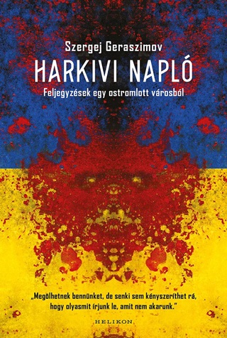 Szergej Geraszimov - Harkivi Napl - Feljegyzsek Egy Ostromlott Vrosbl