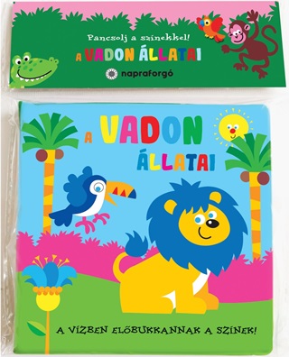  - Pancsolj A Sznekkel! - A Vadon llatai