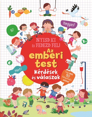  - Az Emberi Test - Nyisd Ki s Fedezd Fel! Krdsek s Vlaszok