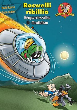  - Roswelli Ribilli - Bolondos Dallamok (Looney Tunes)