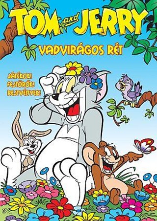 Tom s Jerry - Vadvirgos Rt - Jtkok! Fejtrk! Rejtvnyek!