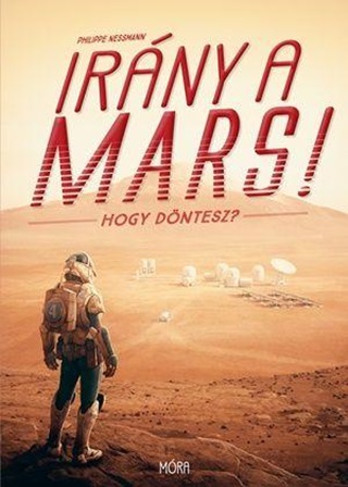 Philippe Nessmann - Irny A Mars! - Hogy Dntesz?