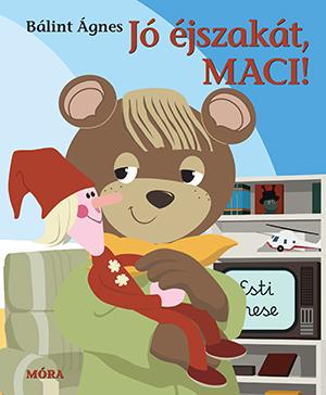 Blint gnes - J jszakt Maci! - tdolgozott Kiads (j Bort)