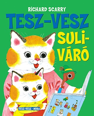 Richard Scarry - Tesz-Vesz Sulivr