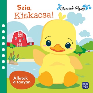  - Szia, Kiskacsa! - llatok A Tanyn (Pancsol Pajtik)