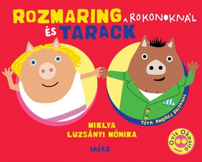 Miklya Luzsnyi Mnika - Rozmaring s Tarack A Rokonoknl - Ovis Okost