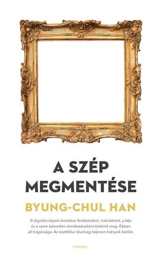 Han Byung-Chul - A Szp Megmentse