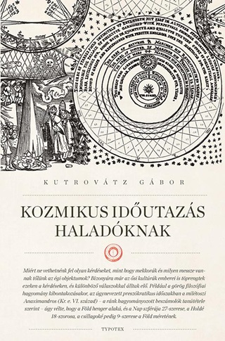 Kutrovtz Gbor - Kozmikus Idutazs Haladknak