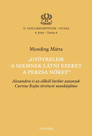 Munding Mrta - Gytrelem A Szemnek Ltni Ezeket A Perzsa Nket