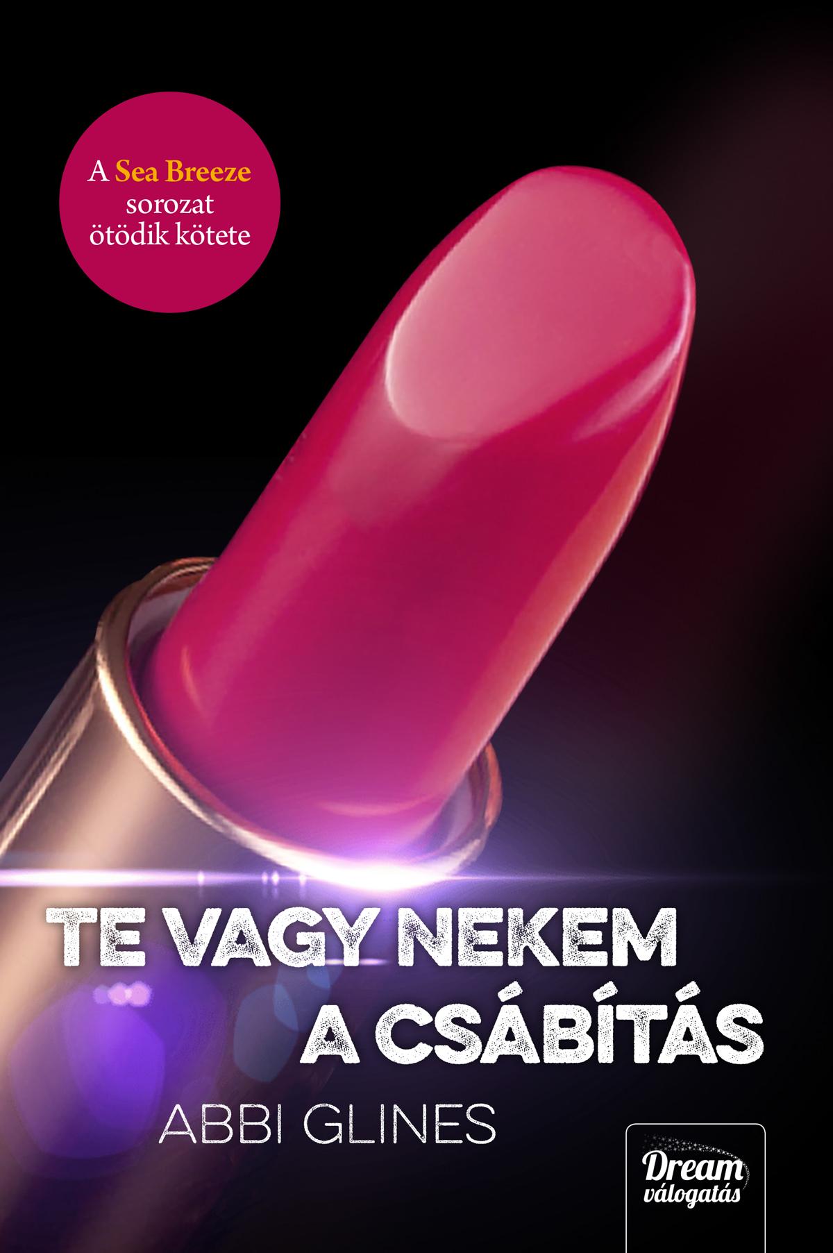 Abbi Glines - Te Vagy Nekem A Csbts