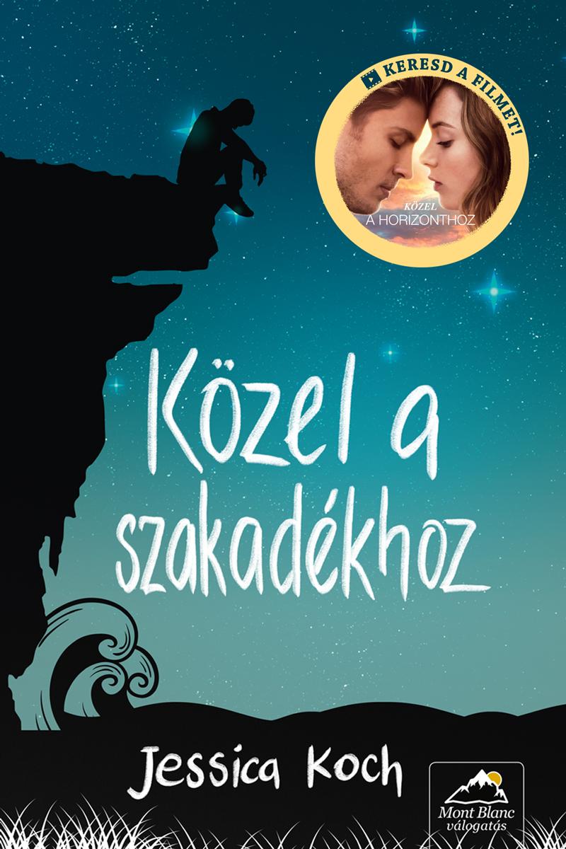 Jessica Koch - Kzel A Szakadkhoz