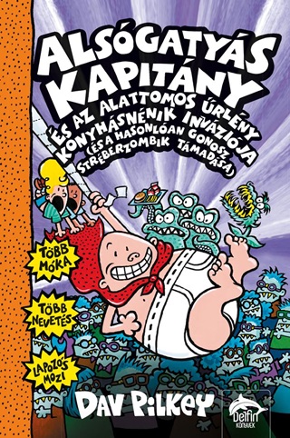 Dav Pilkey - Alsgatys Kapitny s Az Alattomos rlny Konyhsnnik Invzija  3.