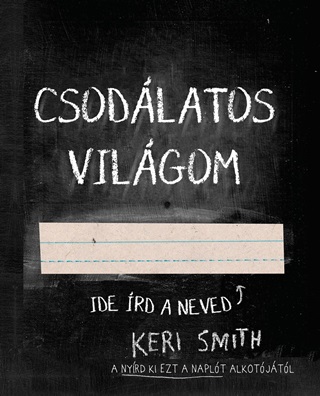 Keri Smith - Csodlatos Vilgom