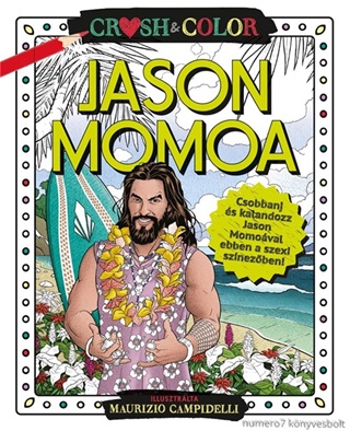  - Crush & Color - Jason Momoa (Sznez)