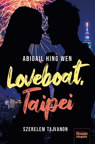 Abigail Hing Wen - Loveboat, Taipei - Szerelem Tajvanon