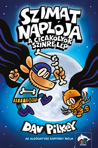 Dav Pilkey - Szimat Naplja - A Cicaklyk Sznre Lp