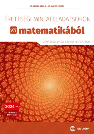 rettsgi Mintafeladatsorok Matematikbl (12 rsbeli Emelt Szint Feladatsor)
