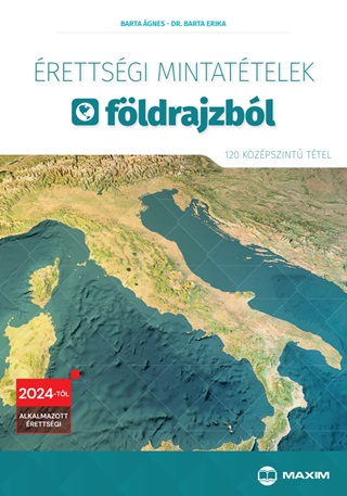 Barta gnes-Dr. Barta Erika - rettsgi Mintattelek Fldrajzbl (120 Kzpszint Ttel)  2024-Tl rvnyes