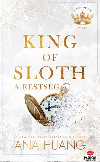 Ana Huang - King Of Sloth  A Restsg  ldekorlt